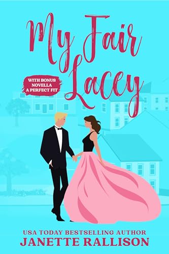My Fair Lacey & A Perfect Fit (By: Janette Rallison) cover