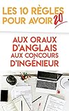 Les 10 Rgles Pour Avoir 20 Aux Oraux Danglais Aux Concours Dingnieur