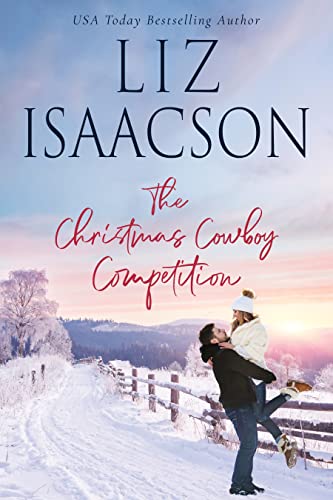 Christmas at the Ranch / The Christmas Cowboy Competition / Falling for His Next-Door Neighbor cover