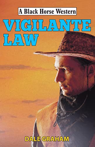 Vigilante Law (By: Dale Graham) cover