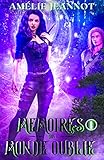 M%C3%A9moires D'un Monde Oubli%C3%A9: Tome 1 : Le Commencement (livre Fantasy)