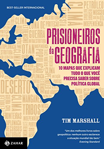 Prisioneiros da geografia: 10 mapas que explicam tudo o que ...