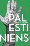 Les Palestiniens Lignes De Vie Dun Peuple