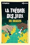 La Thorie Des Jeux En Images Aperu