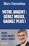 Votre Argent Grez Mieux Gagnez Plus 