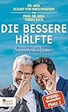 Die Bessere Hlfte Worauf Wir Uns Mitten Im Leben Freuen Knnen German Edition