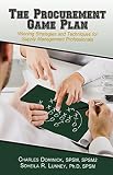 The Procurement Game Plan Winning Strategies And Techniques For Supply Management Professionals English Edition