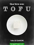 Que Faire Avec Tofu 