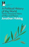 A Political History Of The World Three Thousand Years Of War And Peace Pelican Books English Edition