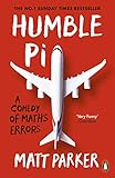 Humble Pi A Comedy Of Maths Errors English Edition