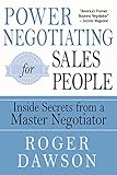 Power Negotiating For Salespeople Inside Secrets From A Master Negotiator English Edition