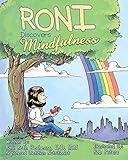 Roni Discovers Mindfulness Introducing Kids To Eating And Living In A Mindful Way English Edition