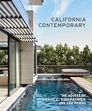 California Contemporary The Houses Of Grant C Kirkpatrick And Kaa Design English Edition