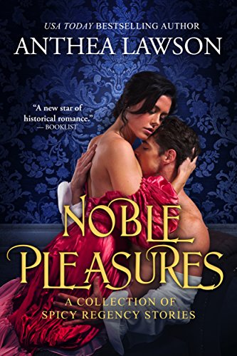 Noble Pleasures: A Regency and Victorian Romance Collection book cover