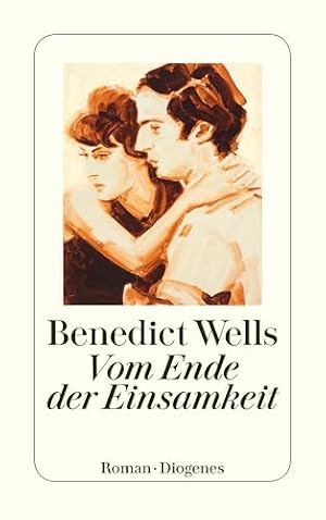 Das Ende der Einsamkeit Benedict Wells