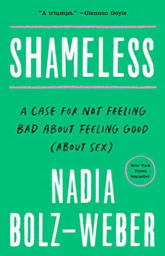 Shameless: A Sexual Reformation book cover