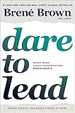 Dare To Lead Brave Work Tough Conversations Whole Hearts