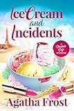 Ice Cream And Incidents Peridale Cafe Cozy Mystery Book 13