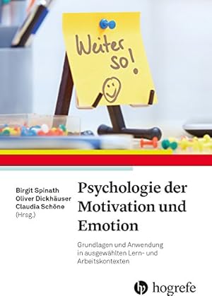 Kognition, Emotion und Motivation: Grundlagen der Psychologie Michaela Brohm-Badry