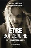 Etre Borderline Une Vie Au Bord Du Gouffre