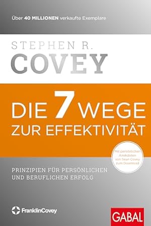 Die 7 Wege zur Effektivität Stephen R. Covey