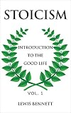 Stoicism Introduction To The Good Life English Edition