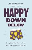 Happy Down Below Everything You Want To Know About The Penis And Other Bits English Edition
