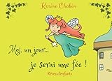 Moi Un Jour Je Serai Une Fe Histoire Du Soir Srie Rves Denfants Pour Les 2 5 Ans