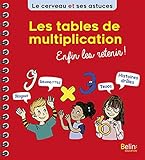 Les Tables De Multiplication : Enfin Les Retenir !