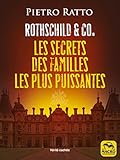Rothschild Co Les Secrets Des Familles Les Plus Puissantes Vrits Caches