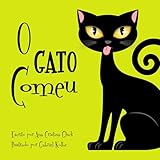 O Gato Comeu Um Livro Infantil Em Portugus Baseado Numa Brincadeira Brasileira Portuguese Edition