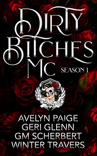 Dirty Bitches MC: Season 1 book cover