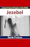 Jezebel And The Jezebel Spirit English Edition