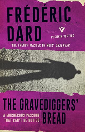 The Gravediggers' Bread (By: Frédéric Dard) cover