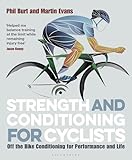 Strength And Conditioning For Cyclists Off The Bike Conditioning For Performance And Life English Edition