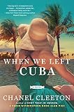 When We Left Cuba