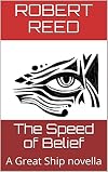 The Speed Of Belief