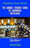 Terrance Talks Travel The Quirky Tourist Guide To Edinburgh Scotland