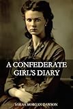 A Confederate Girls Diary Expanded Annotated English Edition