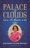 Palace of Clouds [Hardcover] Rajyashree Bikaner