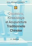 Diapasons Kinsiologie Et Acupuncture Traditionelle Chinoise