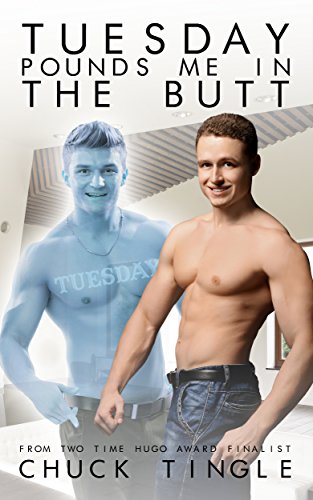 Tuesday Pounds Me In The Butt book cover
