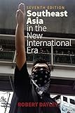 Southeast Asia In The New International Era English Edition