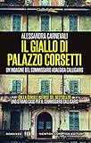 Il Giallo Di Palazzo Corsetti Unindagine Del Commissario Adalgisa Calligaris Vol 3 Italian Edition