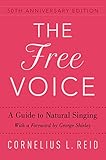 The Free Voice A Guide To Natural Singing English Edition