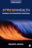Stress And Health Biological And Psychological Interactions