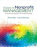 Cases In Nonprofit Management A Handson Approach To Problem Solving