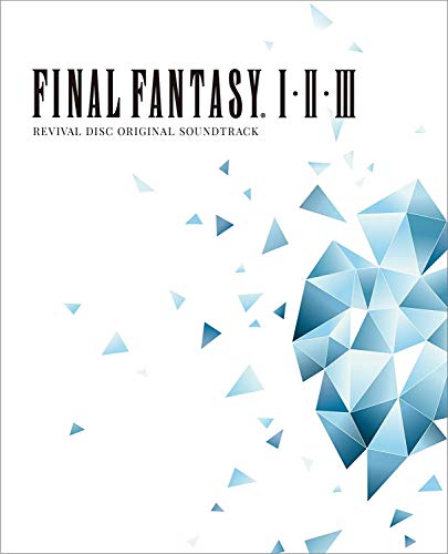 FINAL FANTASY I.II.III Original Soundtrack Revival Disc(映像付サントラ/Blu-ray Disc Music)