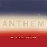 Anthem / Madeleine Peyroux