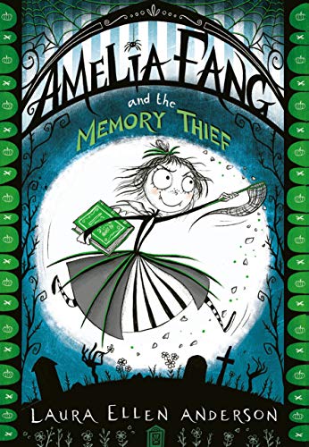 Amelia Fang and the Memory Thief book cover